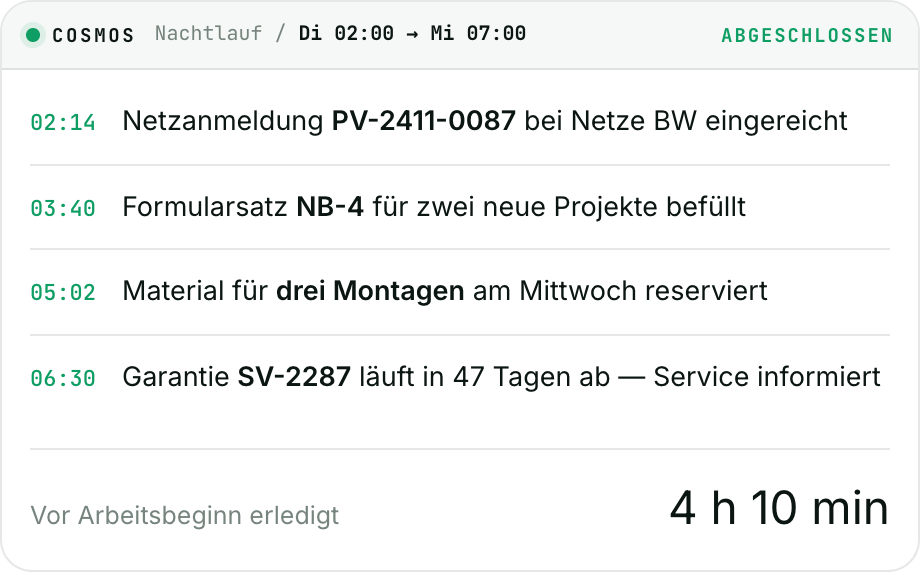Cosmos-Oberfl&auml;che: Protokoll eines Nachtlaufs mit vier Vorg&auml;ngen, die zwischen 02:14 und 06:30 automatisch erledigt wurden.
